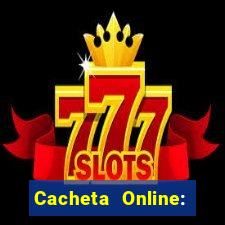 Cacheta Online: Jogo de Cartas